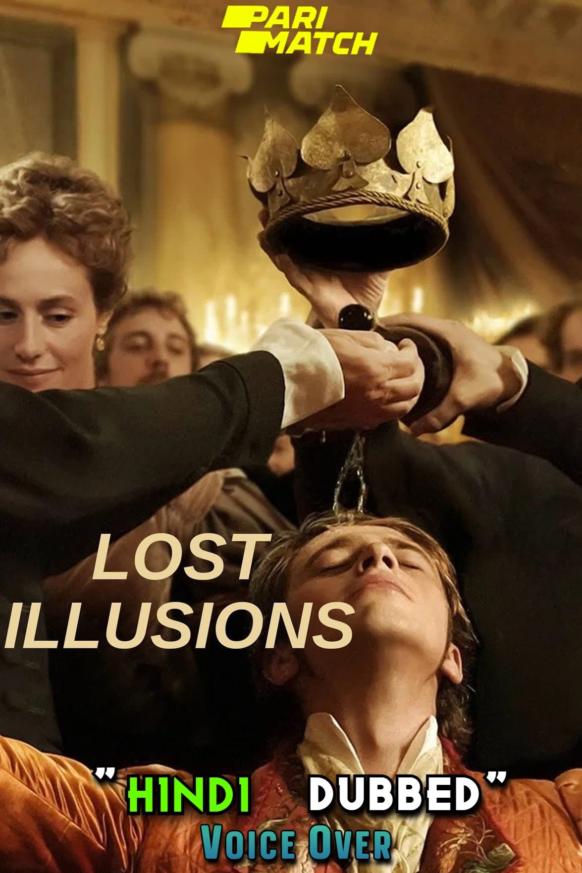 Lost Illusions (2021) Hindi [Voice Over] Dubbed WEBRip download full movie